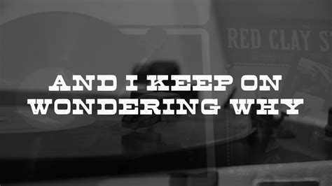 The Red Clay Strays - The Red Clay Strays - Wondering Why (Official Lyric Video) - YouTube