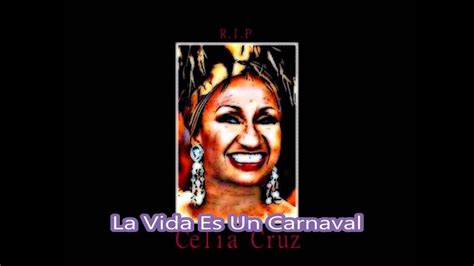 Tribute To Celia Cruz " La Vida Es Un Carnaval" (Audio Only Lyrics in Description) - YouTube