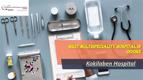 Top Multispeciality Hospitals in Indore – Kokilaben Hospital by Kokilaben Hospital Indore - Issuu