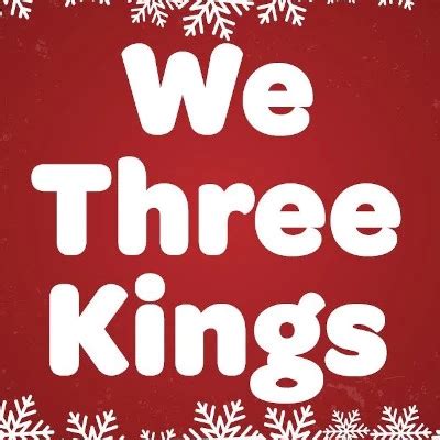 We Three Kings - Love to Sing Song Chords | We Three Kings Chords