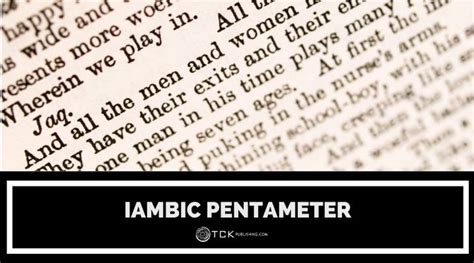 Iambic Pentameter: Definition and Examples - TCK Publishing