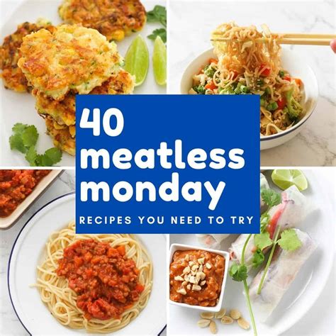 40 Meatless Monday Recipes Your Whole Family Will Love