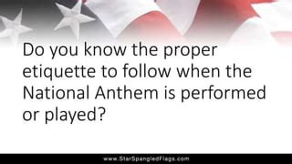 American National Anthem: Proper Etiquette | PPT