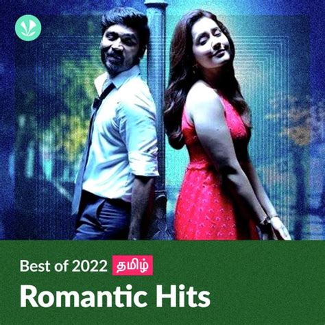 Romantic Hits 2022 - Tamil - Latest Tamil Songs Online - JioSaavn