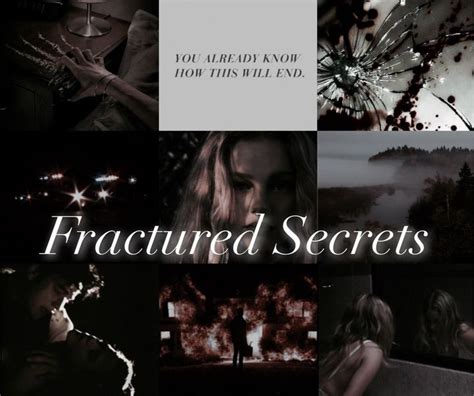 Fractured Secrets - FRACTURED SECRETS: intro + aesthetics - Wattpad