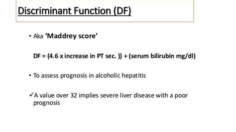 Maddrey Score (Discriminant Function) and Lillie Model : Alcohoic ...