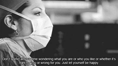 Be happy. | Greys anatomy facts, Callie torres quotes, Greys anatomy