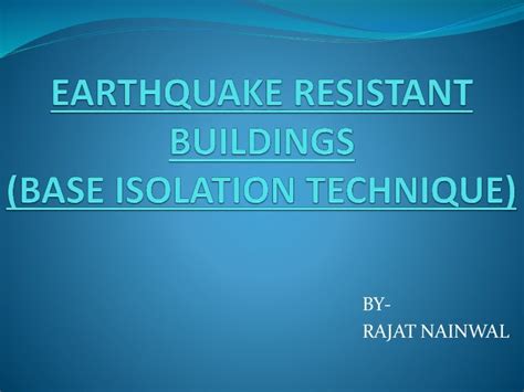 Earthquake Resistant Building - Base Isolation Technique