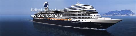 Holland America's ms Koningsdam Cruise Ship, 2019, 2020 and 2021 ms Koningsdam destinations ...