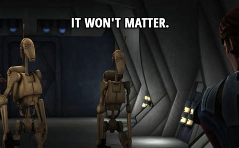 When someone suggests using battle droid quotes to get to the front page : r/PrequelMemes