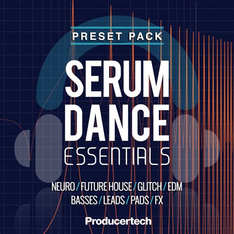 20 Best Serum Presets In 2024 - Free & Paid