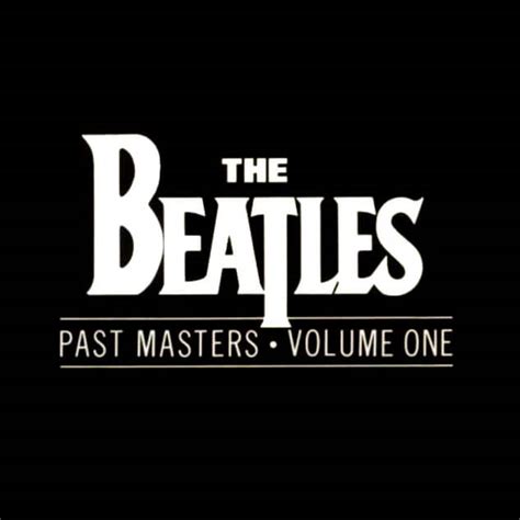 Past Masters Volume One – The Beatles Bible