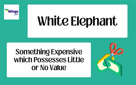 White Elephant Idiom Meaning, Synonyms with Examples | Leverage Edu