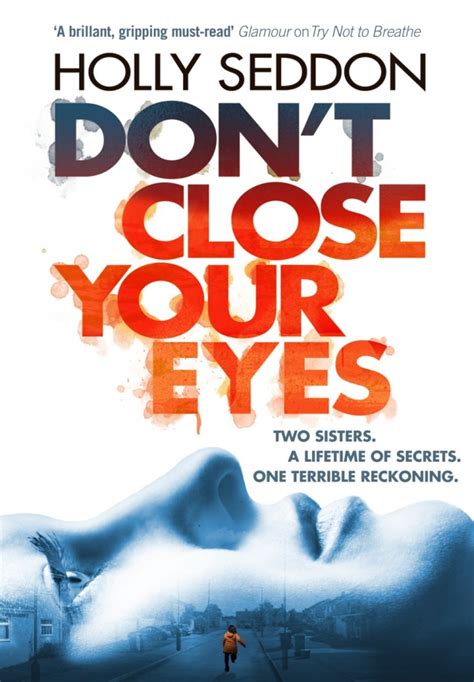 Don't Close Your Eyes By Holly Seddon: Book Review