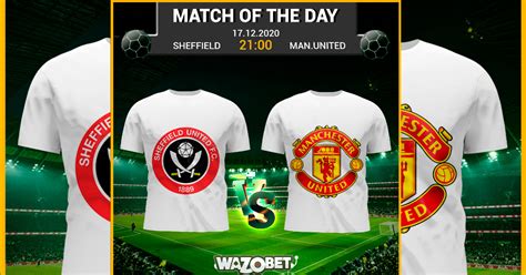 Sheffield United vs Manchester United 17/12/2020 - Daily Tip