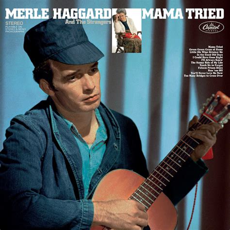 ‘Mama Tried’ Album: Merle Haggard’s Outlaw Country Classic