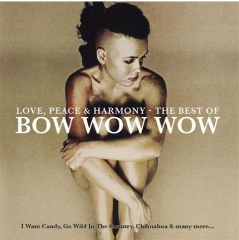 Love, Peace and Harmony: The Best of Bow Wow Wow - Bow Wow Wow | Songs, Reviews, Credits | AllMusic