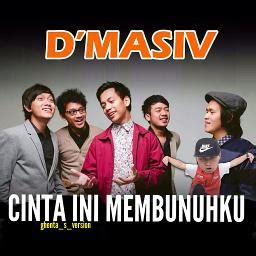 Lirik dan Chord Lagu Cinta Ini Membunuhku – D’Masiv – 5W1H-INDONESIA