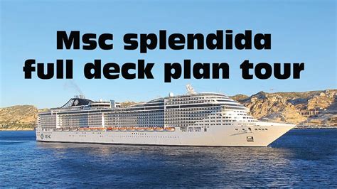 Msc Splendida full deck plan tour - YouTube