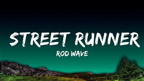 Rod Wave - Street Runner Lyrics - YouTube