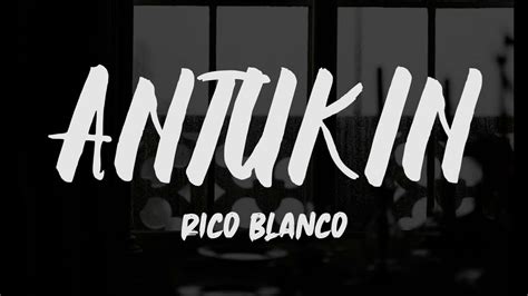 Rico Blanco - Antukin (Lyrics) - YouTube Music