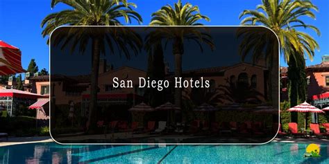 A Complete Guide to the Best San Diego Hotels - TravelProbes