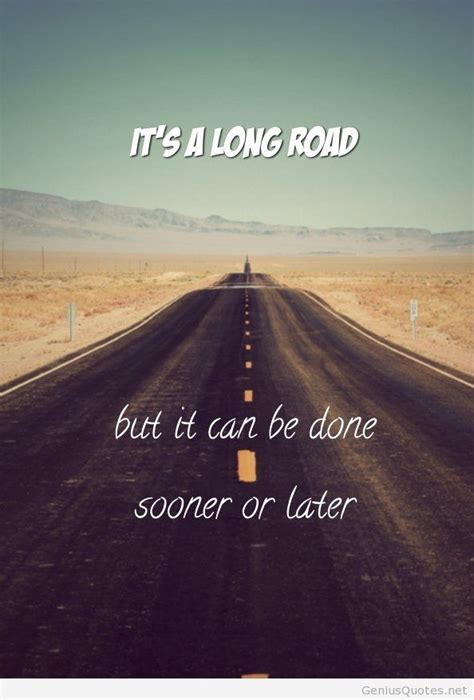 Quotes About The Long Road. QuotesGram