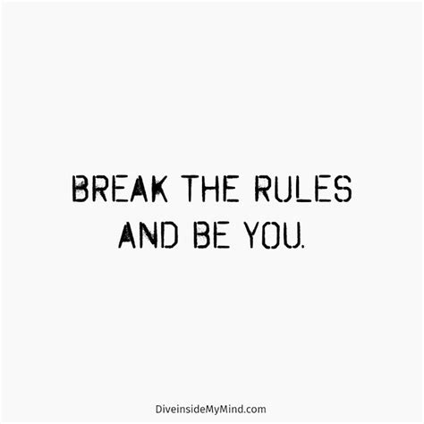 Break Free | Break the rules quotes, Break free quotes, Stoic quotes