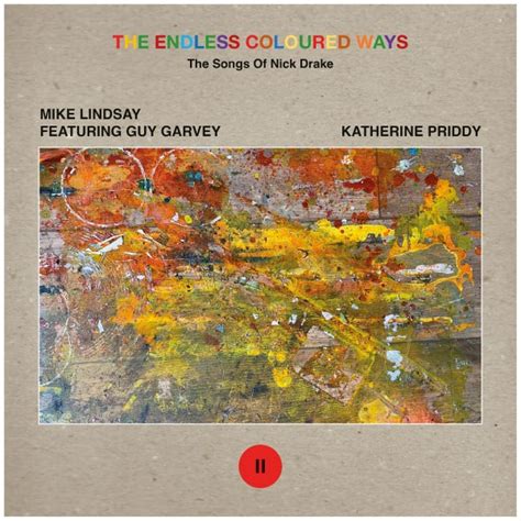 Mike Lindsay Feat. Guy Garvey / Katherine Priddy: The Endless Coloured ...