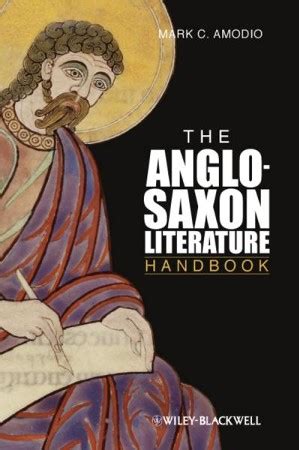 The Anglo Saxon Literature Handbook - eBook: Mark C. Amodio: 9781118286500 - Christianbook.com