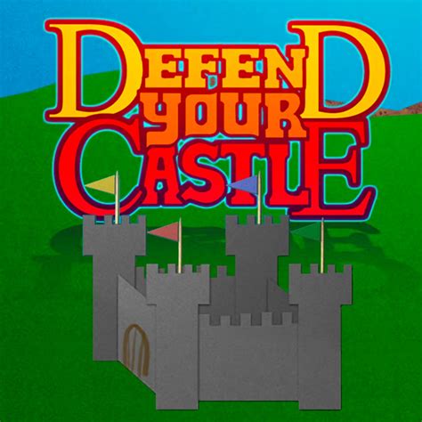 Defend Your Castle - IGN