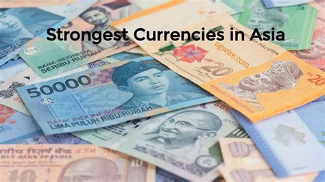 Top 10 Strongest currencies in Asia 2023 - UGWIRE