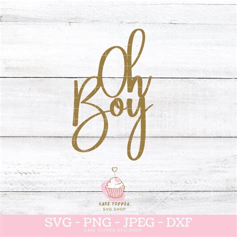 Oh boy sign baby shower decorations cake topper svg baby boy gender ...