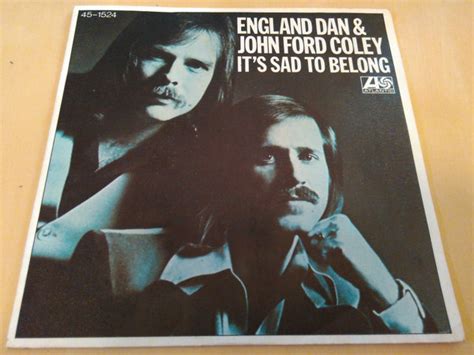 England Dan & John Ford Coley – It's Sad To Belong (1977, Vinyl) - Discogs