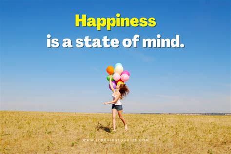 Happiness is a State of Mind - The Bright Quotes