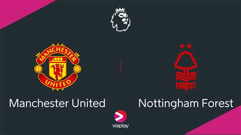 Manchester United vs. Nottingham Forest