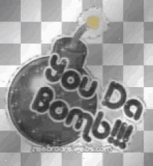 You Da Bomb GIFs | Tenor