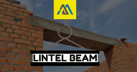 What Is Lintel Beam? | Types and Size of Lintel Beam