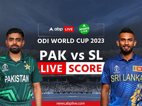 Pakistan vs Sri Lanka Score Live Updates ICC World Cup 2023 PAK vs SL ...