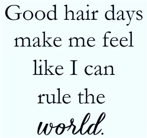 SUNDAY QUOTE Have a great hair day | Hair quotes, Hairdresser quotes ...