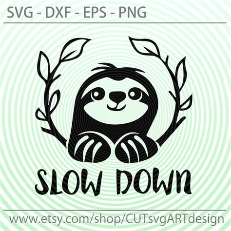 Cute Sloth SVG Sloth Png Cut File for Cricut Slow Down svg | Etsy