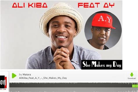 NEW SONG: ALI KIBA 'MWANA DAR ES SALAAM ' FT. AY - SHE MAKES MY DAY | SUPA NOVA