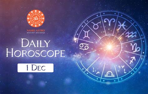 Daily Horoscope December 1, 2023, Explore the Astrological Forecast for ...