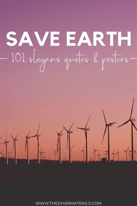 101 Save Earth Slogans, Quotes and Posters | The Dharma Trails | Save earth, Slogan, Earth