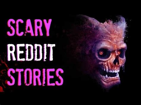 4 Scary TRUE Reddit Stories - YouTube