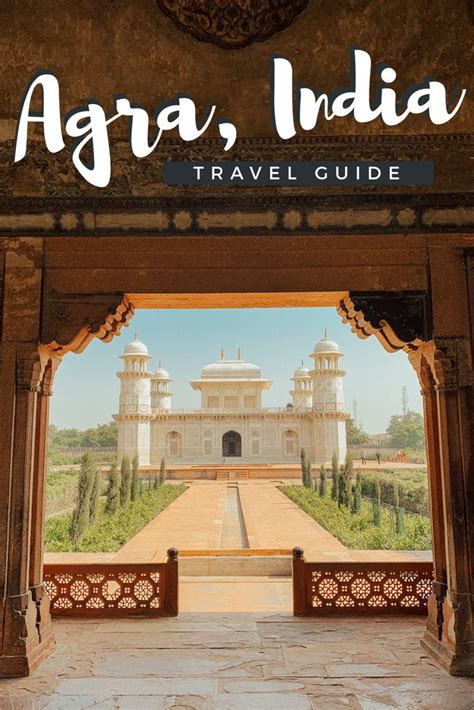 Agra, India Travel Guide: What to Do and Where to Stay - Lost With Jen ...