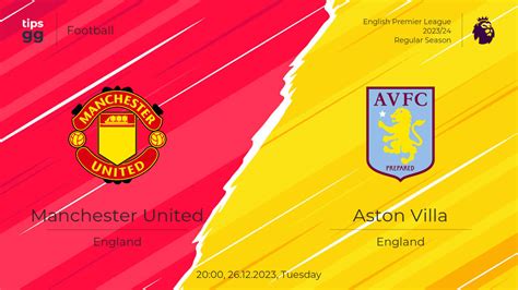 Watch Manchester United vs Aston Villa 26.12.2023 – Live Stream and ...