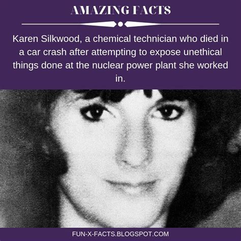 Karen Silkwood, a chemical technician who died in a car crash after ...