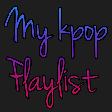 Kpop playlist | K-Pop Boy Groups Amino