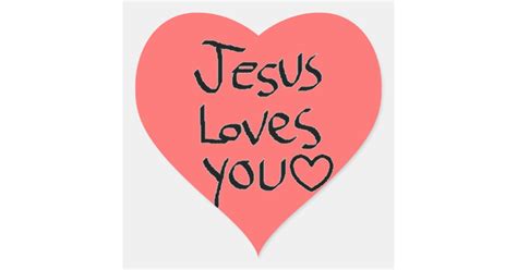 Jesus Loves You Heart Sticker | Zazzle